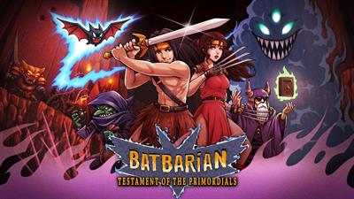 Batbarian: Testament of the Primordials - Banner Image