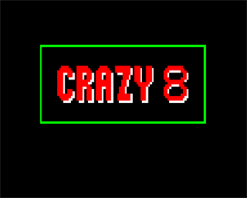 Crazy 8 - Screenshot - Game Title Image