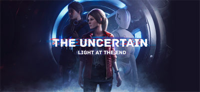 The Uncertain: Light at the End - Banner Image