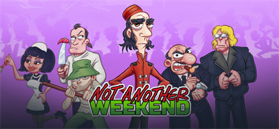 Not Another Weekend - Banner Image