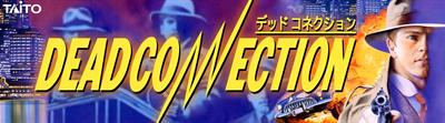 Dead Connection - Arcade - Marquee Image