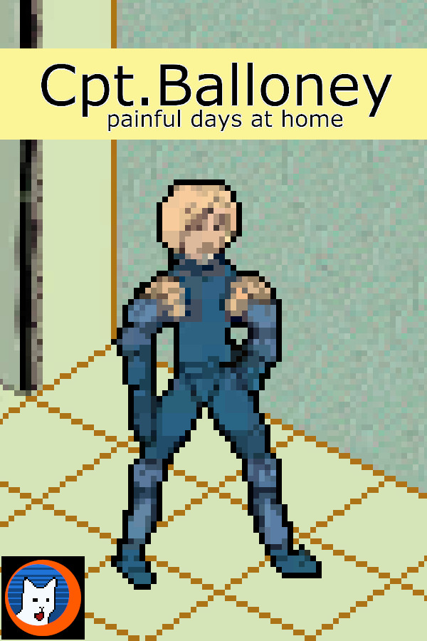 Cpt.Balloney: Painful Days at Home