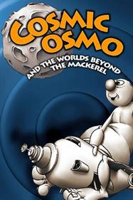 Cosmic Osmo and the Worlds Beyond the Mackerel - Box - Front - Reconstructed Image
