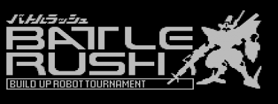 Battle Rush: Build Up Robot Tournament - Clear Logo Image