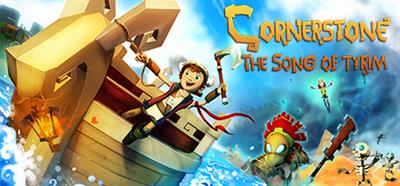 Cornerstone: The Song of Tyrim - Banner Image