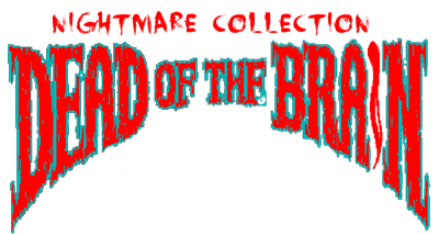 Nightmare Collection: Dead of the Brain: Shiryou no Sakebi - Clear Logo Image