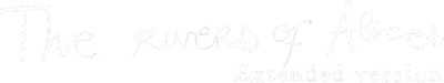 The Rivers Of Alice: Extended Version - Clear Logo Image
