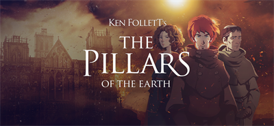 Ken Follett’s The Pillars of the Earth - Banner Image