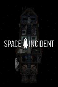 Space Incident