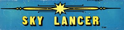 Sky Lancer - Arcade - Marquee Image