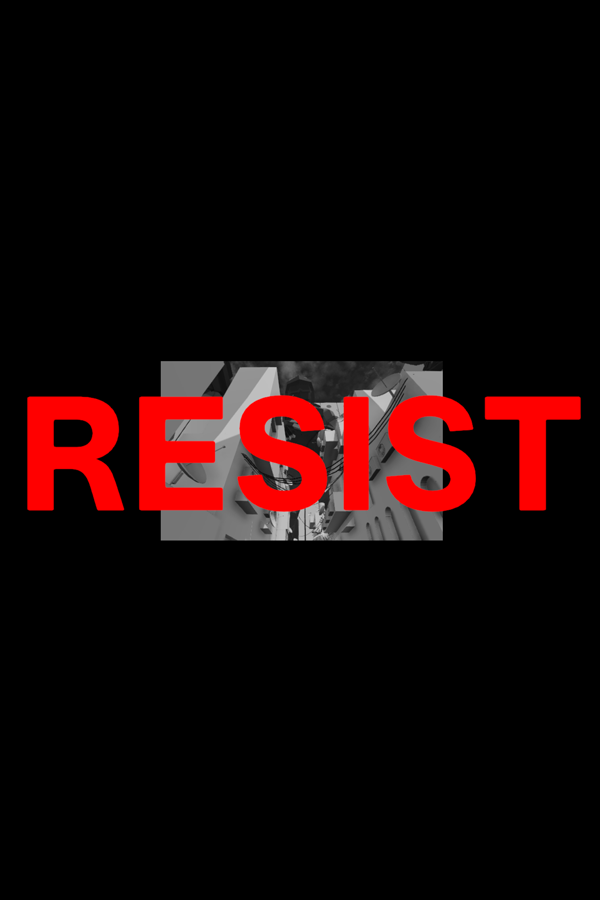 Resist Resist Resist