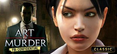 Art of Murder: FBI Confidential - Banner