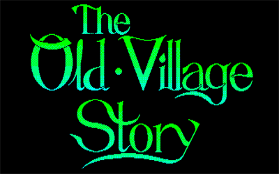 The Old Village Story - Screenshot - Game Title Image