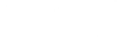 A House of Thieves - Clear Logo Image
