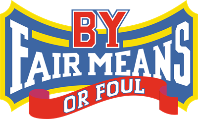 By Fair Means or Foul - Clear Logo Image