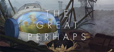 The Great Perhaps - Banner Image