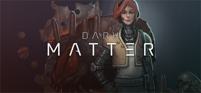Dark Matter - Banner Image
