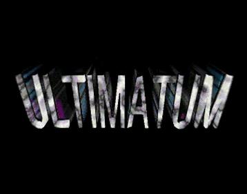 Ultimatum - Screenshot - Game Title Image