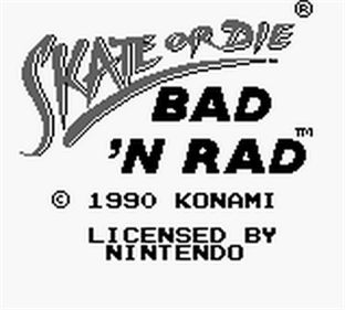 Skate or Die: Bad 'N Rad - Screenshot - Game Title Image