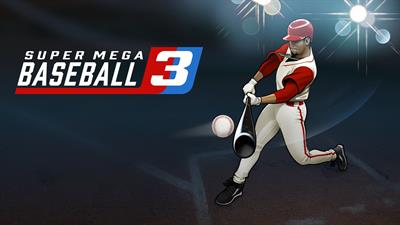 Super Mega Baseball 3 - Fanart - Background Image