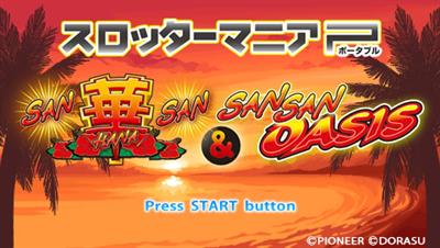 Slotter Mania P: SanSan HanaHana & SanSan Oasis - Screenshot - Game Title Image