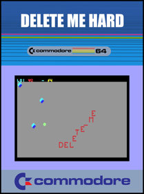 Delete Me Hard - LaunchBox Games Database