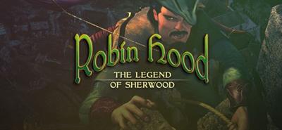 Robin Hood: The Legend of Sherwood - Banner Image