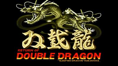 The Return of Double Dragon - Screenshot - Game Title Image