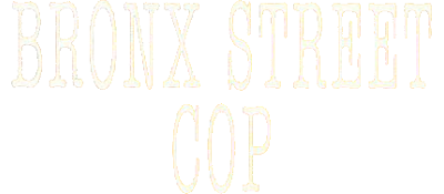 Bronx Street Cop - Clear Logo Image