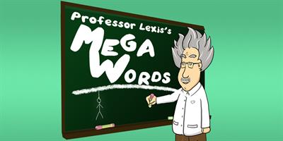 Professor Lexis's Mega Words - Banner Image