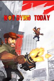 Not Dying Today - Box - Front Image