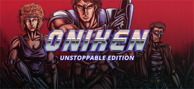 Oniken: Unstoppable Edition - Banner Image