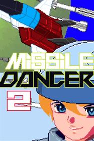 Missile Dancer 2