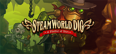 SteamWorld Dig - Banner Image