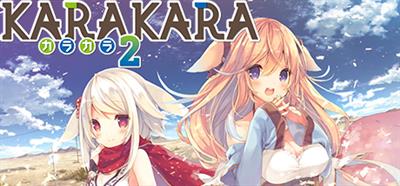 KARAKARA2 - Banner Image