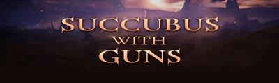 Succubus With Guns - Arcade - Marquee Image