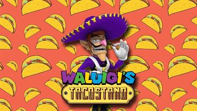 Waluigi's Taco Stand - Fanart - Background Image