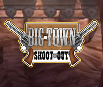 Big Town Shoot Out - Screenshot - Game Title Image