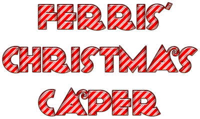Ferris's Christmas Caper - Clear Logo Image