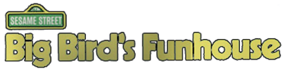 Sesame Street: Big Bird's Funhouse - Clear Logo Image