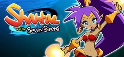 Shantae and the Seven Sirens - Banner Image