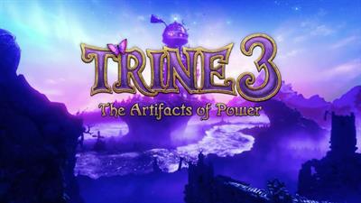 Trine 3: The Artifacts of Power - Screenshot - Game Title Image