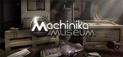 Machinika Museum - Banner Image