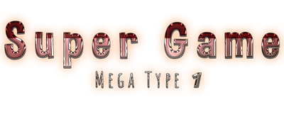 Super Game Mega Type 1 - Clear Logo Image