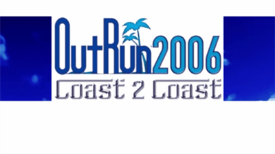 OutRun 2006: Coast 2 Coast - Screenshot - Game Title Image