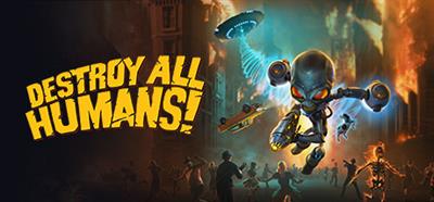 Destroy All Humans! - Banner Image