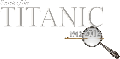 Secrets of the Titanic 1912-2012 - Clear Logo Image