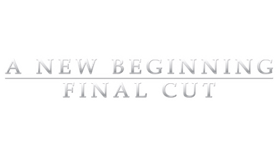 A New Beginning: Final Cut - Clear Logo Image