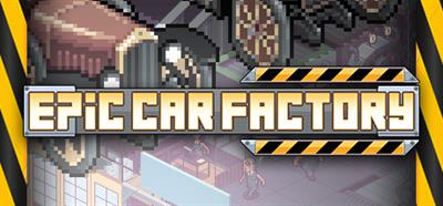 Epic Car Factory - Banner