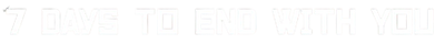 7 Days to End with You - Clear Logo Image